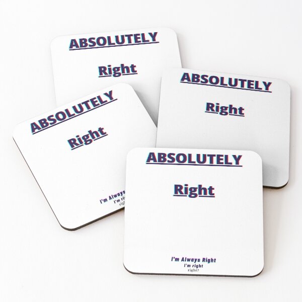 Item preview, Absolutely Right: I'm Always Right I'm right right? designed and sold by JinEdge.