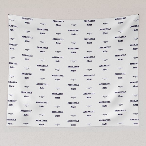 Item preview, Absolutely Right: I'm Always Right I'm right right? designed and sold by JinEdge.
