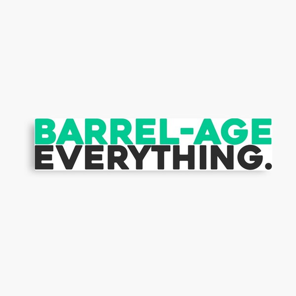 Item preview, Barrel-age Everything designed and sold by BottleBomb.