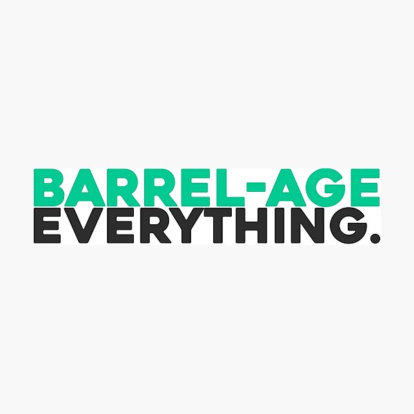 Item preview, Barrel-age Everything designed and sold by BottleBomb.