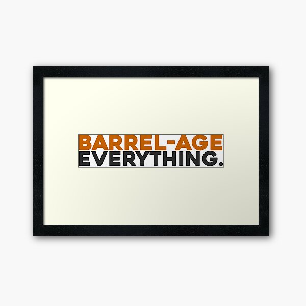 Item preview, Barrel-age Everything (orange) designed and sold by BottleBomb.