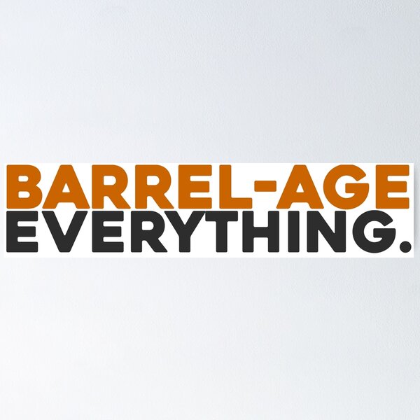 Item preview, Barrel-age Everything (orange) designed and sold by BottleBomb.