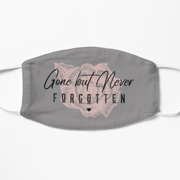 Download Gone But Never Forgotten Mask By Roseanneslegacy Redbubble