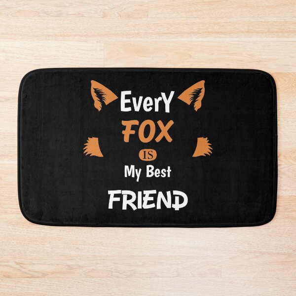 Item preview, Every Fox is my best friend designed and sold by Cute Pawz.