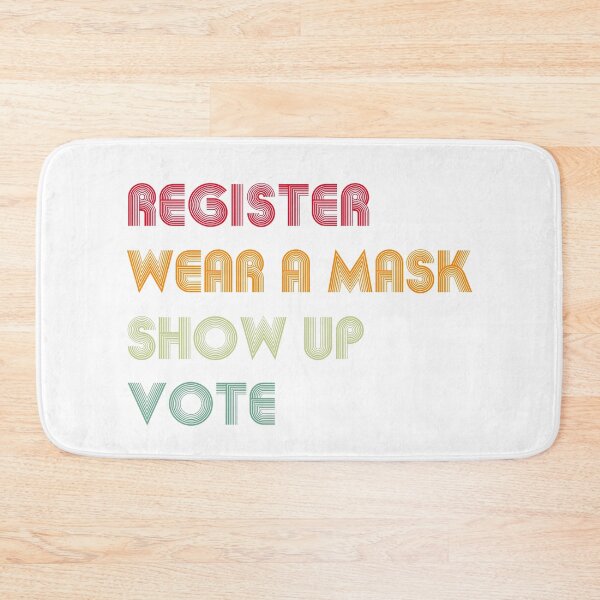 Item preview, Register wear a mask show up voté-political to vote, designed and sold by rayla1424.