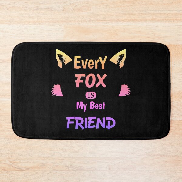 Item preview, Every Fox is my best friend designed and sold by Cute Pawz.