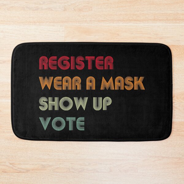 Item preview, Register wear a mask show up voté-political to vote, designed and sold by rayla1424.
