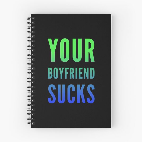 Item preview, Your Boyfriend Sucks designed and sold by PetitePeche.