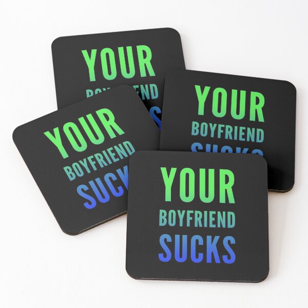Item preview, Your Boyfriend Sucks designed and sold by PetitePeche.