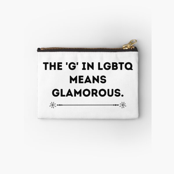 Item preview, The G In LGBTQ Means Glamorous designed and sold by somebasic.