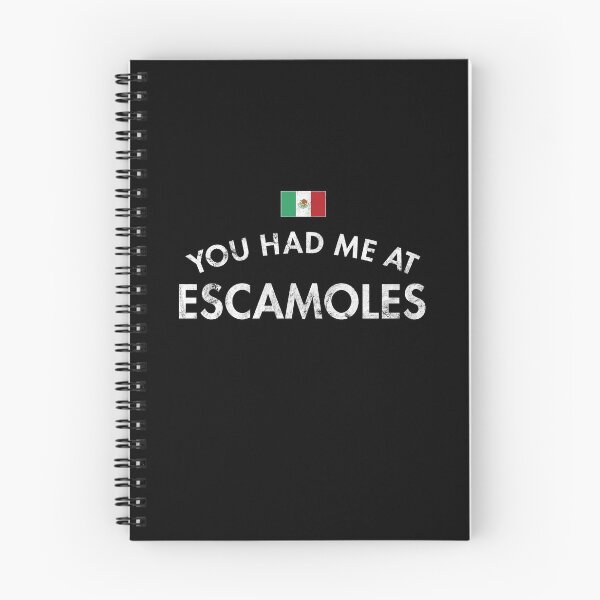 Item preview, You Had Me At Escamoles designed and sold by twHistory.