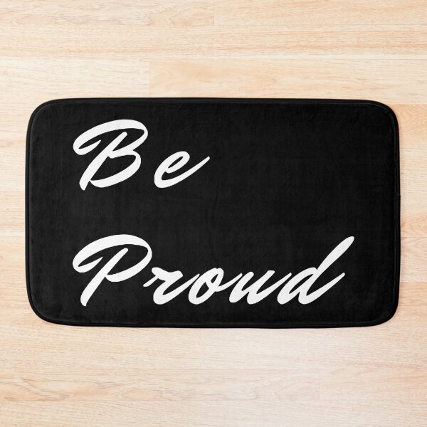 Item preview, Be Proud designed and sold by raphaelpn.