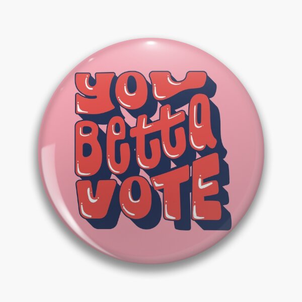 Item preview, You betta vote  designed and sold by ryanlewisdesign.