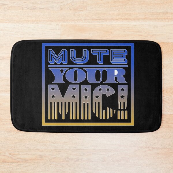 Item preview, You are on Mute - Mute Your Mic - 2020 Presidential Debate designed and sold by PupnkittyMania ⭐⭐⭐⭐⭐.