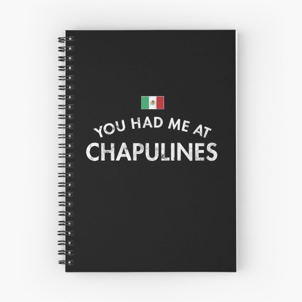 Item preview, You Had Me At Chapulines designed and sold by twHistory.