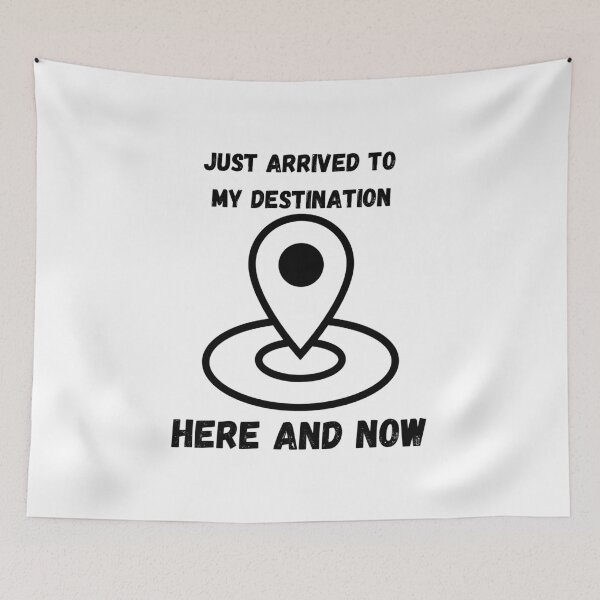 Item preview, My Destination Here and Now designed and sold by Spicy Chilli.