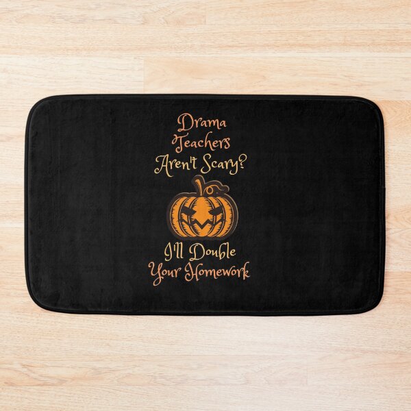 Item preview, Drama teacher halloween homework designed and sold by SnowballStep.