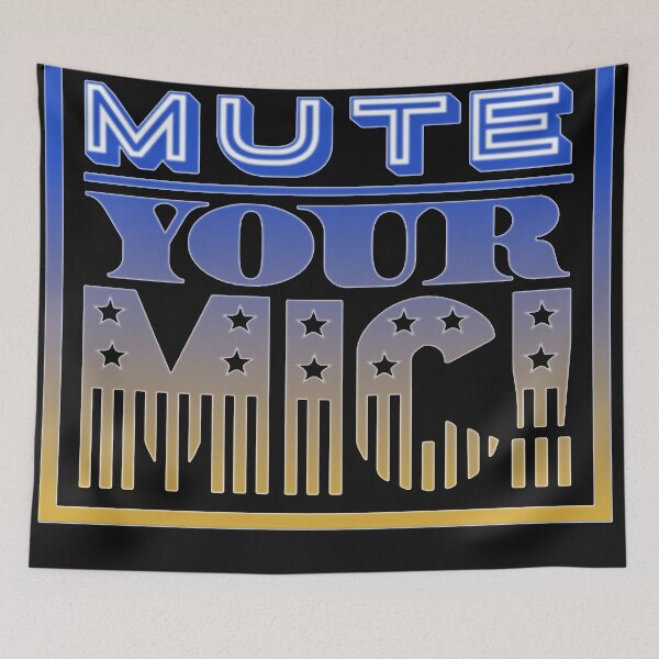 Item preview, You are on Mute - Mute Your Mic - 2020 Presidential Debate designed and sold by PupnkittyMania ⭐⭐⭐⭐⭐.