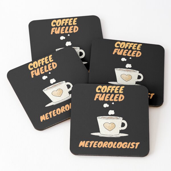 Item preview, Coffee fueled meteorologist designed and sold by SnowballStep.
