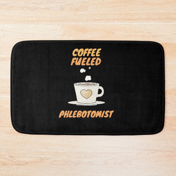 Item preview, Coffee fueled phlebotomist designed and sold by SnowballStep.