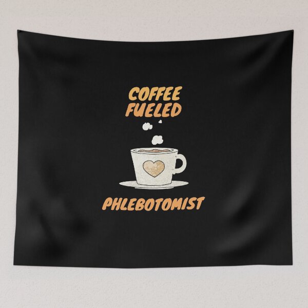Item preview, Coffee fueled phlebotomist designed and sold by SnowballStep.