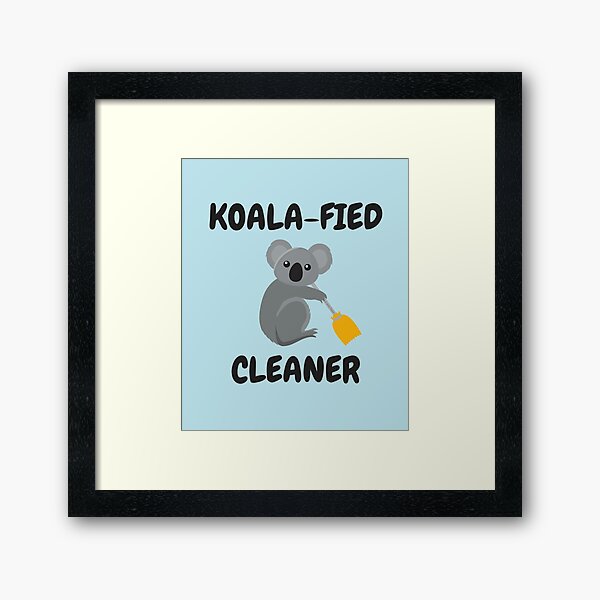 Item preview, Koalafied Cleaner + Koala Bear = Love Cleaning designed and sold by SavvyCleaner.