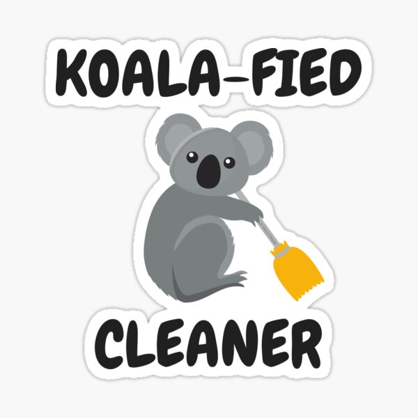 Item preview, Koalafied Cleaner + Koala Bear = Love Cleaning designed and sold by SavvyCleaner.