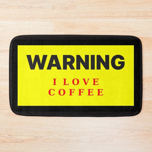 Item preview, Warning I Love Coffee designed and sold by QuotesDogma.