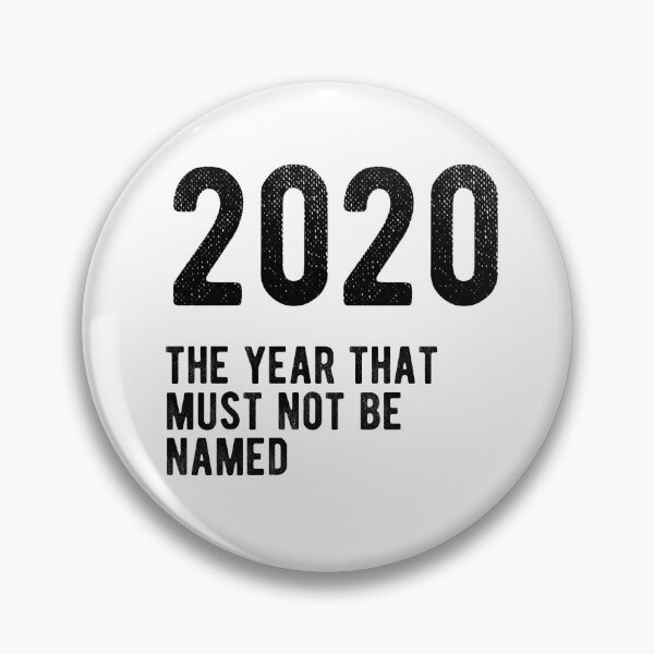 Item preview, 2020 The Year That Must Not Be Named designed and sold by RainbowPandas.