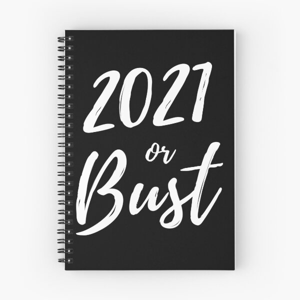 Item preview, 2021 Or Bust - In White designed and sold by StormyMuse.