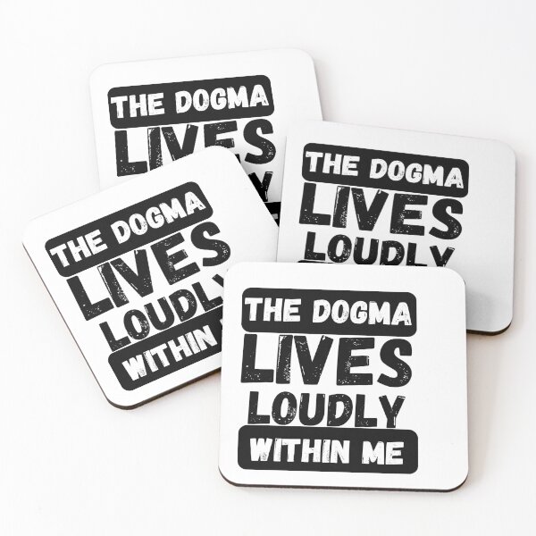 Item preview, dogma lives loudly within me shirt,black and white shirt/hoodie,the dogma lives loudly within me doesnt it meme designed and sold by Orgoss.