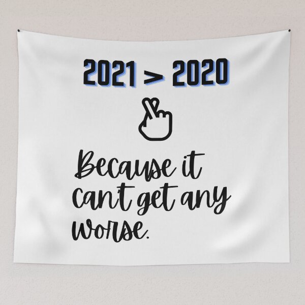 Item preview, 2021 Better Than 2020 designed and sold by StormyMuse.