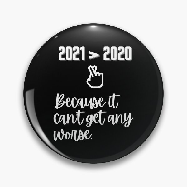 Item preview, 2021 Better Than 2020 designed and sold by StormyMuse.