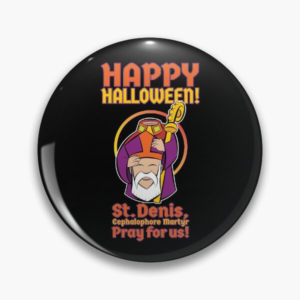 Item preview, Happy Halloween! St. Denis, Pray For Us! designed and sold by artjuniverse.