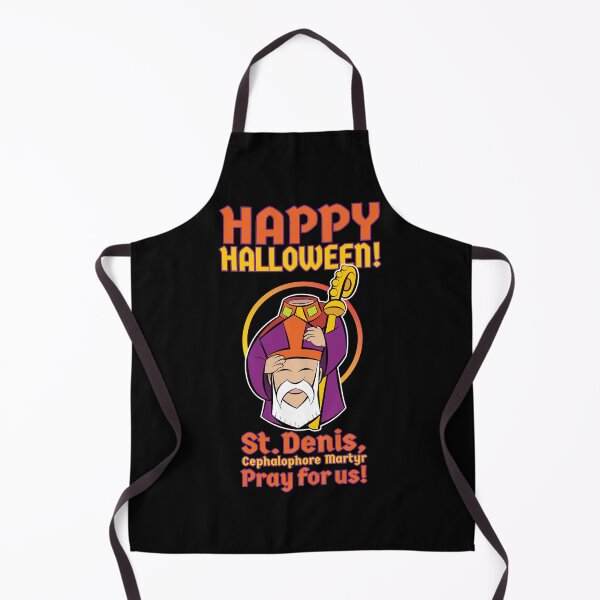 Item preview, Happy Halloween! St. Denis, Pray For Us! designed and sold by artjuniverse.