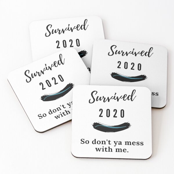 Item preview, 2020 Survivor - Don't Mess With Me  designed and sold by StormyMuse.
