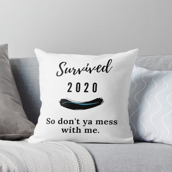 Item preview, 2020 Survivor - Don't Mess With Me  designed and sold by StormyMuse.
