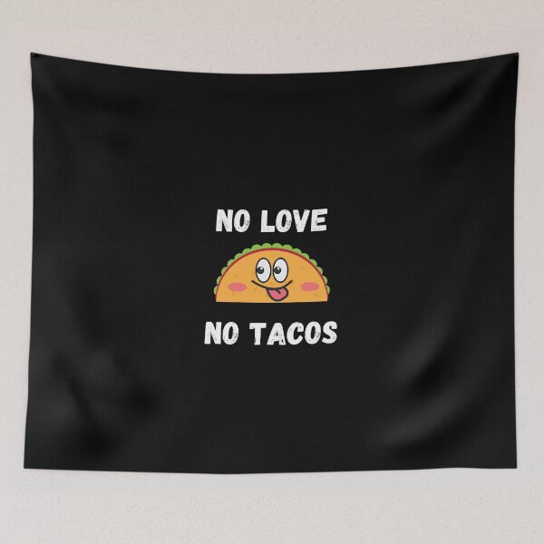 Item preview, No Love No Tacos designed and sold by Pea Fitness.
