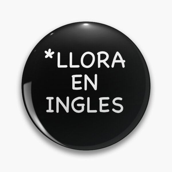 Item preview, *LLORA EN INGLES designed and sold by popculturechick.