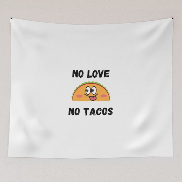 Item preview, Copy of No Love No Tacos designed and sold by Pea Fitness.