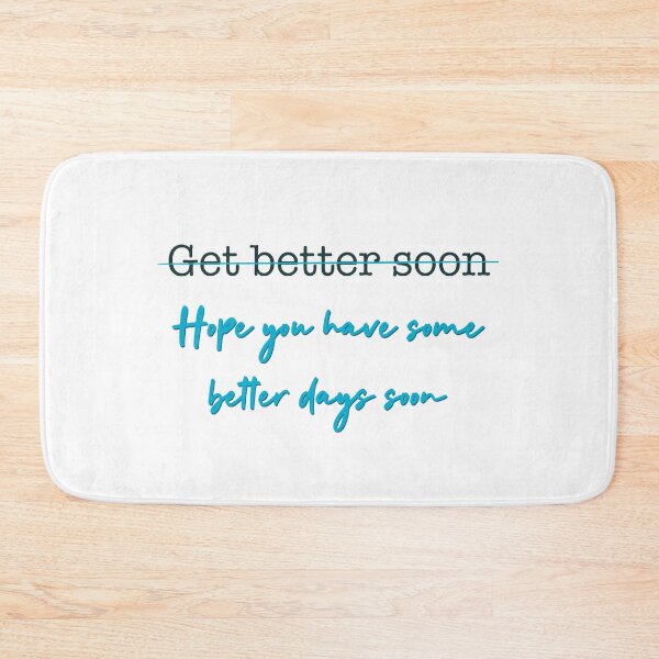 Item preview, Hope You Have Some Better Days Soon designed and sold by Elle  Hazlett.