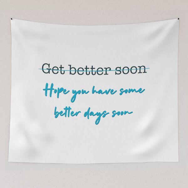Item preview, Hope You Have Some Better Days Soon designed and sold by Elle  Hazlett.