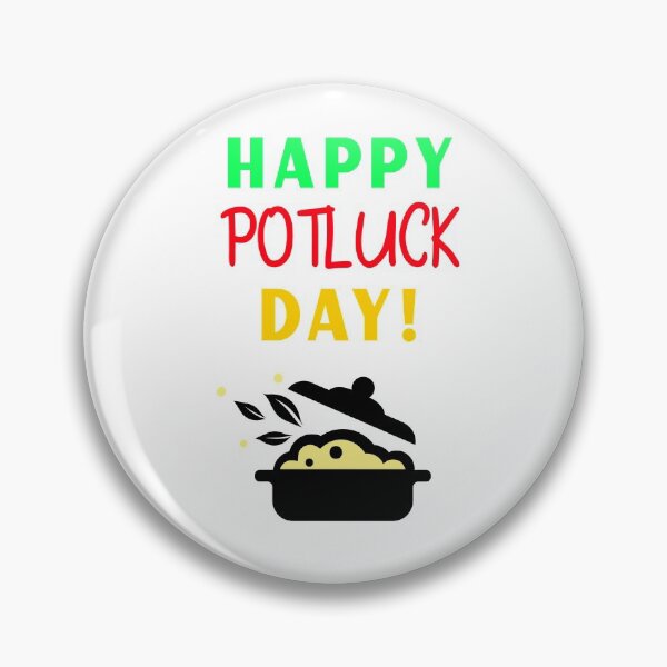 Item preview, Happy Potluck Day designed and sold by jrenderos.