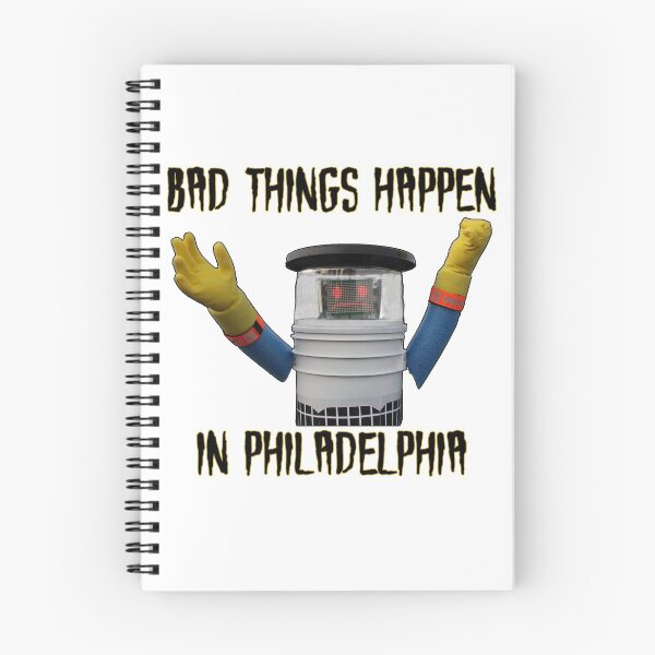 Item preview, Bad Things Happen in Philadelphia... designed and sold by jswoop.