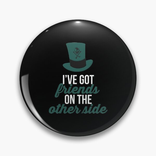 Item preview, Copy of I've Got Friends on the Other Side  designed and sold by RookieSpoon.