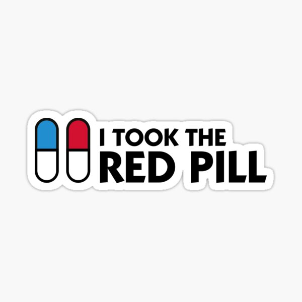 I took the red pill! Sticker