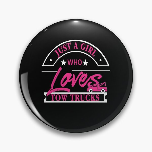 Item preview, Just a Girl who loves Tow Trucks designed and sold by NeXore.