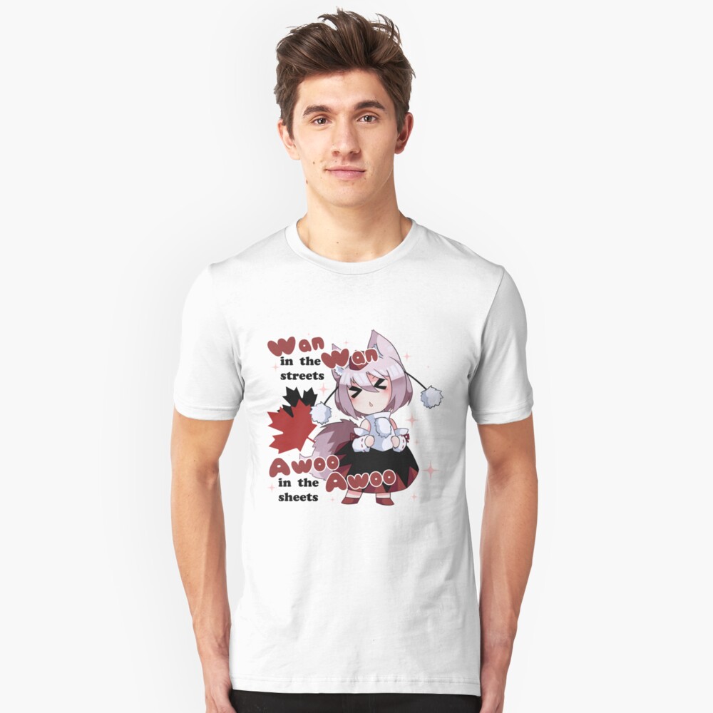 Wan Wan In The Streets Awoo Awoo In The Sheets T Shirt By Teinsogi