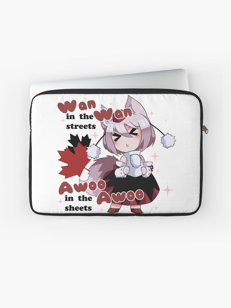 Wan Wan In The Streets Awoo Awoo In The Sheets Laptop Sleeve By Teinsogi Redbubble