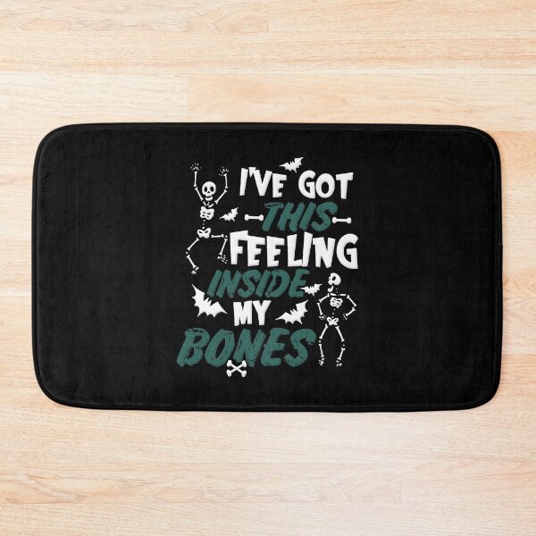 Item preview, I've Got This Feeling Inside My Bones designed and sold by RookieSpoon.
